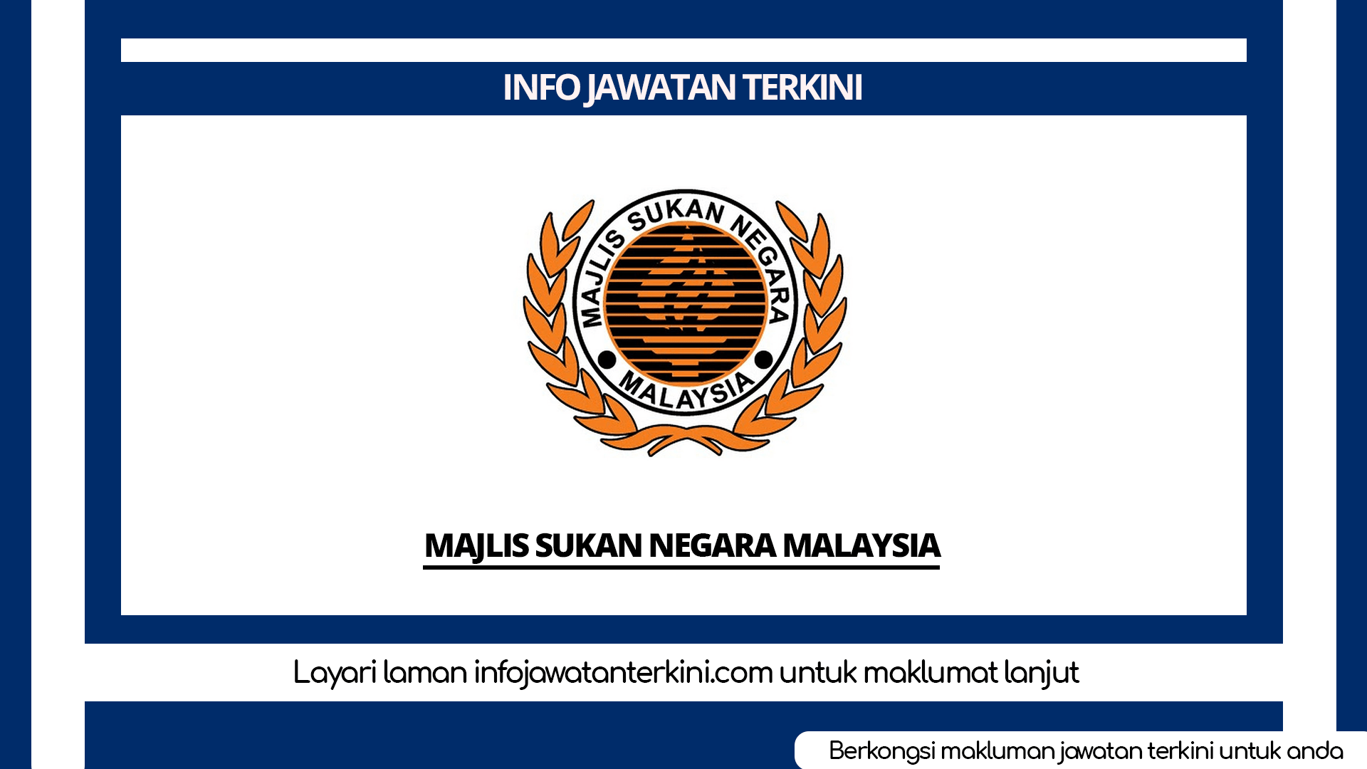 Majlis Sukan Negara Malaysia - Info Jawatan Terkini