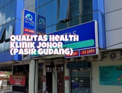 Klinik Johor Pasir Gudang: Memberi Perkhidmatan Kesihatan Berkualiti Kepada Masyarakat Setempat