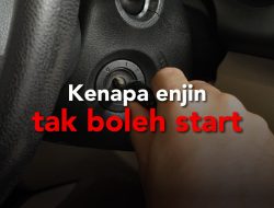 Punca Kereta Tak Boleh Start