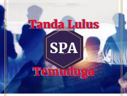 Tanda Berjaya Temuduga SPA: 10 Ciri-ciri yang Perlu Anda Tahu