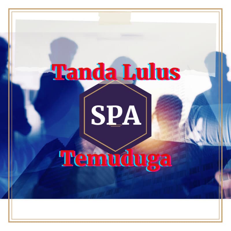 tanda berjaya temuduga spa