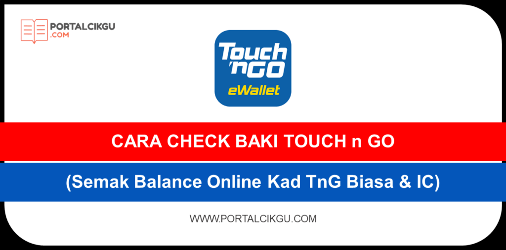 cara check baki touch n go ic