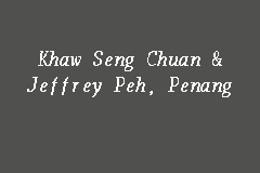 khaw seng chuan & jeffrey peh