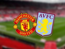 Pertembungan Gah Aston Villa lwn Manchester United